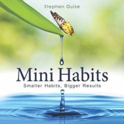 Mini Habits (Summary) - [AUDIOBOOK]