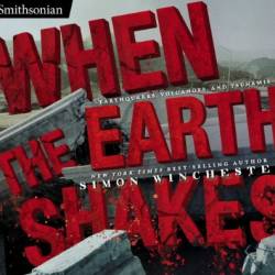 When the Earth Shakes - Simon Winchester