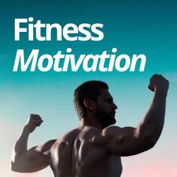 Fitness Motivation 50 Hits to Get You Started (2025) FLAC