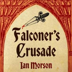 Falconer's Crusade - [AUDIOBOOK]