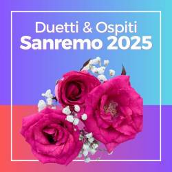 Sanremo 2025 Duetti and Ospiti (2025) FLAC - Pop