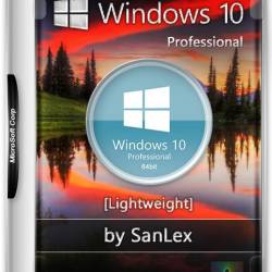 Windows 10 Pro 22H2 19045.5371 x64 by SanLex [Lightweight] (Ru-En)