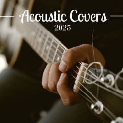 Acoustic Covers 2025 (2025) - Acoustic, Pop