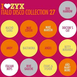 I Love ZYX Italo Disco Collection Vol. 27 (2019) FLAC - Italo Disco, Hi NRG, Disco