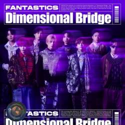 FANTASTICS from EXILE TRIBE - Dimensional Bridge - EP (2025)