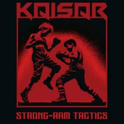 Kaisar - Strong-Arm Tactics (2025)