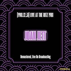 Joan Jett - [(1981)] Live at the Ritz (1981) (Remastered, Live On Broadcasting) (2024)