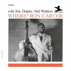 Ron Carter Feat. Eric Dolphy & Mal Waldron - Where? (Remastered (2024) (1961)