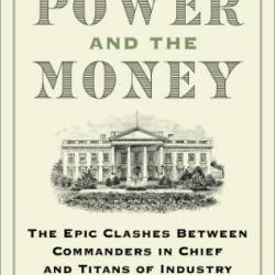 The Power and the Money - Tevi Troy