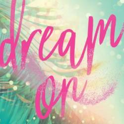 Dream On - Hartmann, Jennifer