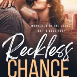 Reckless Chance - J. D. Carothers