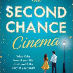 The Second Chance Cinema by Thea Weiss