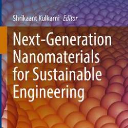 Next-Generation Nanomaterials for Sustainable Engineering