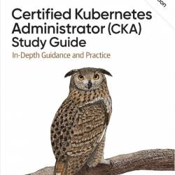 Mus�hk� B  Certified Kubernetes Administrator (CKA) Study Guide   2ed 2026