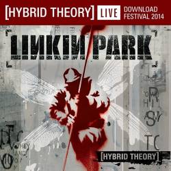 Linkin Park - Hybrid Theory: Live At Download Festival (2014) MP3