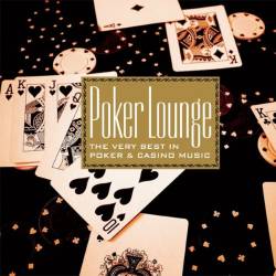 Poker Lounge (Very Best In Poker & Casino Music) (2014)