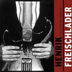 Henrik Freischlader - Still Frame Replay (2011) (Lossless)