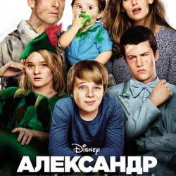   , , ,    / Alexander and the Terrible, Horrible, No Good, Very Bad Day (2014) WEBRip