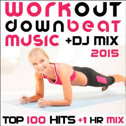 Workout Downbeat Music DJ Mix 2015 (2015)