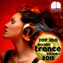 Top 100 Woman Trance Voices 2015 (2015)