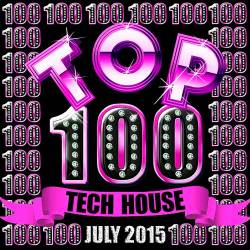 Top 100 Tech House July 2015 (2015)