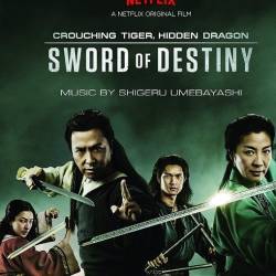  ,  :   / Crouching Tiger, Hidden Dragon: Sword of Destiny (2016) WEB-DLRip