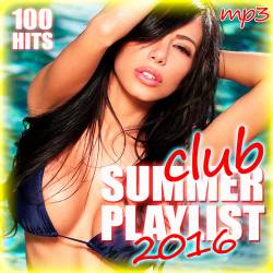 Summer Club Playlist 2016 (2016)