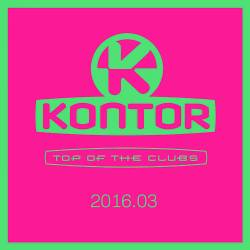 Kontor Top of the Clubs 2016.03 (2016)
