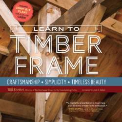 Will Beemer. Learn to Timber Frame /    (2016) PDF