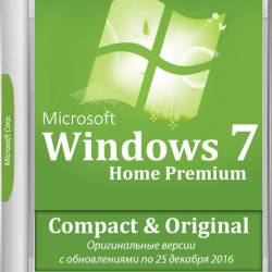 Windows 7 Home Premium SP1 Compact & Original by -A.L.E.X.- 12.2016 (x86/x64/RUS/ENG)