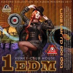 1EDM: Funky Club House (2017) MP3