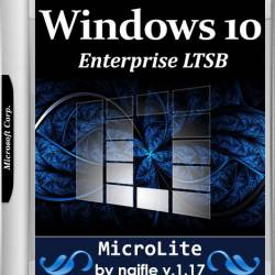 Windows 10 Enterprise LTSB 14393.726 x86/x64 MicroLite by naifle v.1.17 (RUS/2017)