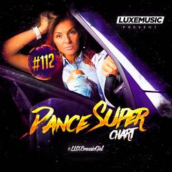 LUXEmusic - Dance Super Chart Vol.112 (2017)