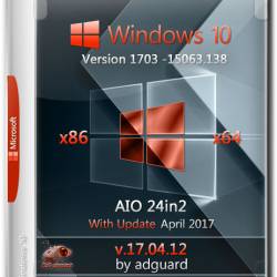 Windows 10 x86x64 With Update v.1703.15063.138 AIO 24in2 Adguard (RUS/ENG/2017)