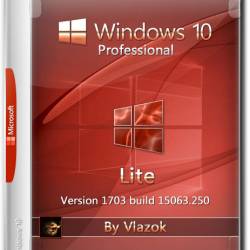 Windows 10 Professional x64 Lite 1703.15063.250 by Vlazok (RUS/2017)