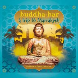 Buddha Bar Travel: Trip To Marrakech (2017) MP3