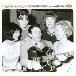 Del Shannon - The Complete UK Singles (And More) 1961-1966 (2013) FLAC
