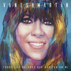 Vanesa Martin - Todas las mujeres que habitan en mi (Deluxe) (2018) FLAC