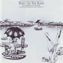 Pete Brown & Ian Lynn - Party In The Rain (1977) FLAC/MP3