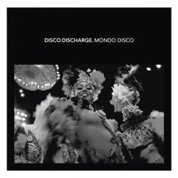 Disco Discharge: Mondo Disco (2CD Set) (2011) FLAC