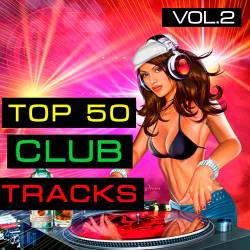 Top 50 Club Tracks Vol.2 (2019)