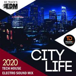 City Life: Tech House Electro Sound (2020) Mp3