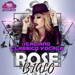 Rose Bialo - Italiano Classico Vocale (2020) Mp3