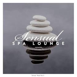 Sensual Spa Lounge, Vol.18 (2021)