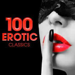 100 Erotic Classics (2021) Mp3