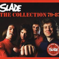 Slade - The Collection 79-87 (2007) (2CD) FLAC