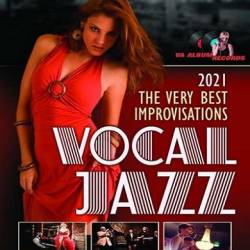 The Very Best Improvisations: Vocal Jazz Music (2021)