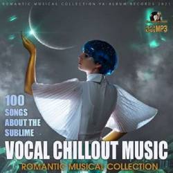 Vocal Chillout Music: Romantic Collection (2021) MP3