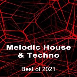 Melodic House and Techno - Best of 2021 (2021)