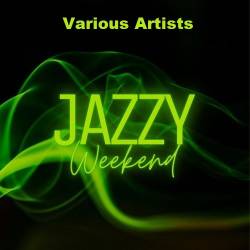 Jazzy Weekend Vol.1-2 (2021-2022) Mp3 - Jazz, Downtempo, Chillout, Lounge, Instrumental!